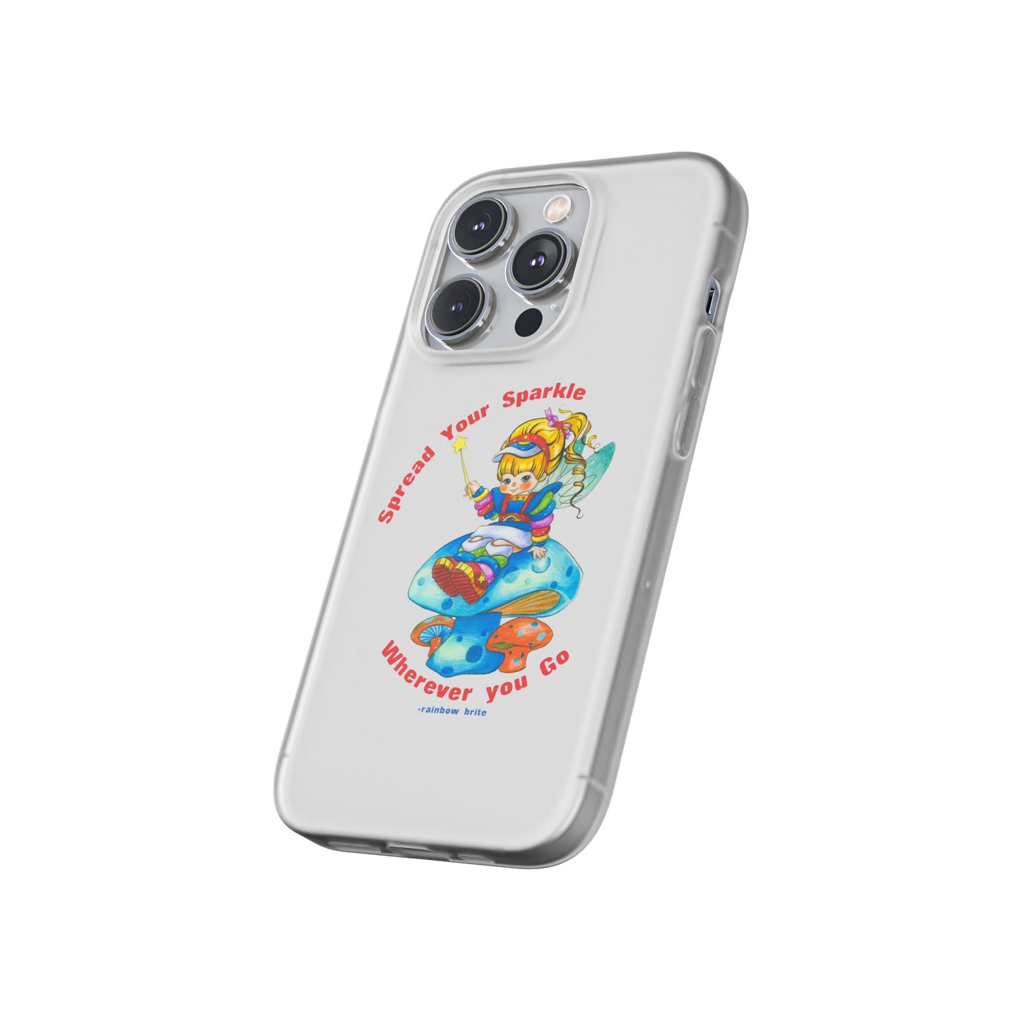 Rainbow Brite Phone Case — "Spread Your Sparkle Wherever You Go" iPhone Flexi Case