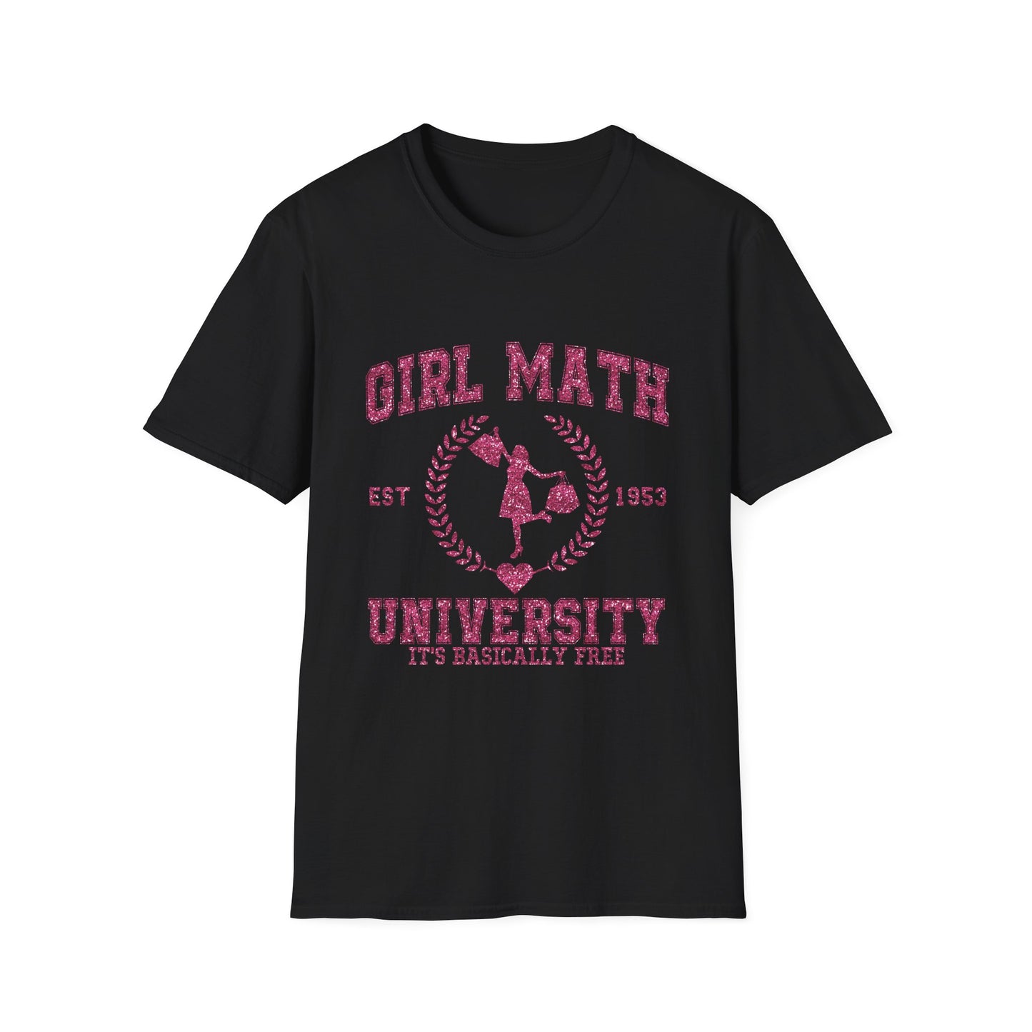 Girl Math University T-Shirt — Funny Feminine Graphic Tee ("It's Basically Free")