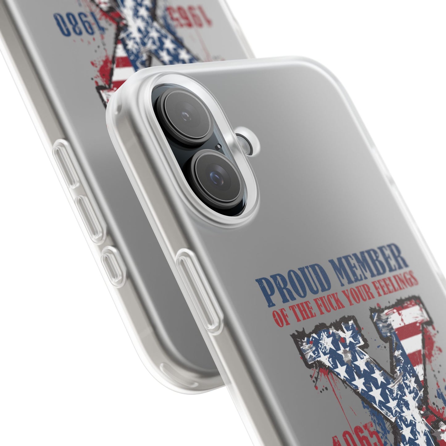 Phone Case — "Proud Member of the F*** Your Feelings" X Generation (Patriotic Distressed Design)