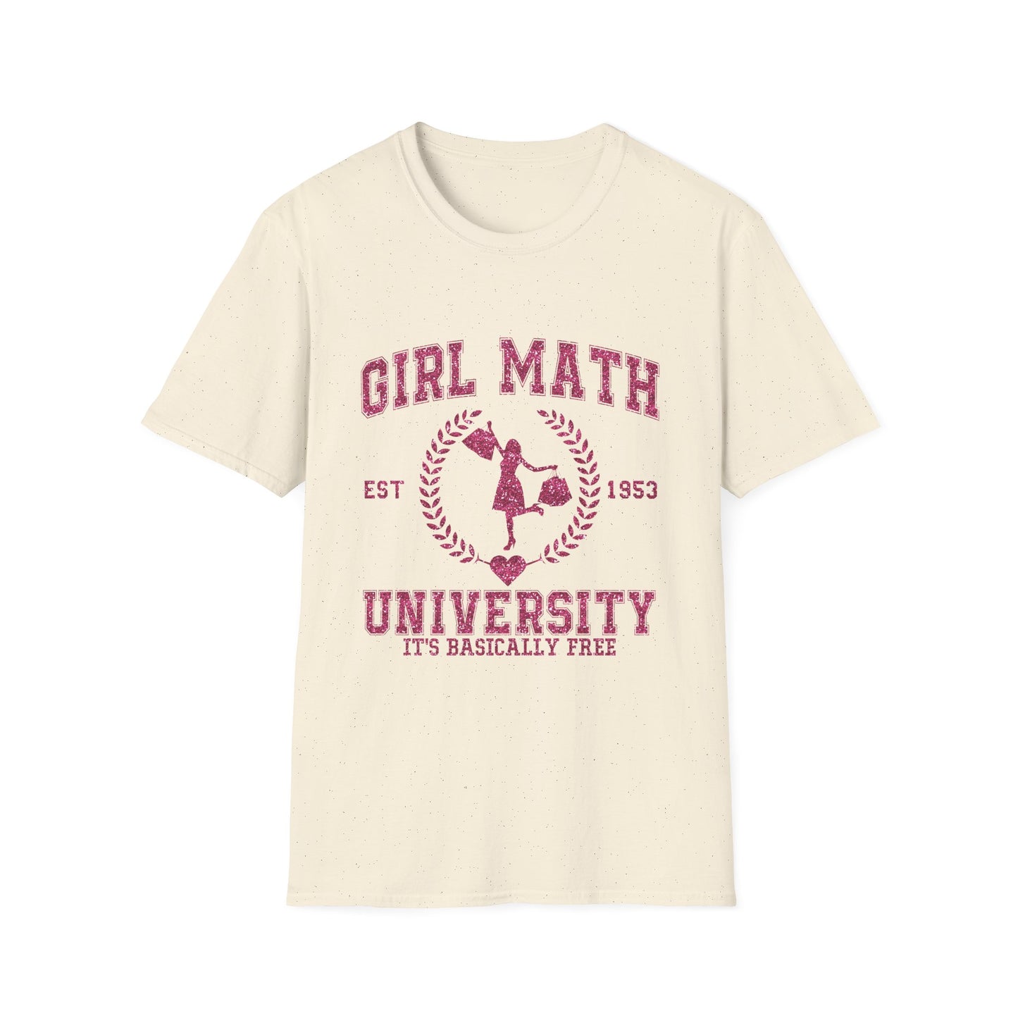 Girl Math University T-Shirt — Funny Feminine Graphic Tee ("It's Basically Free")
