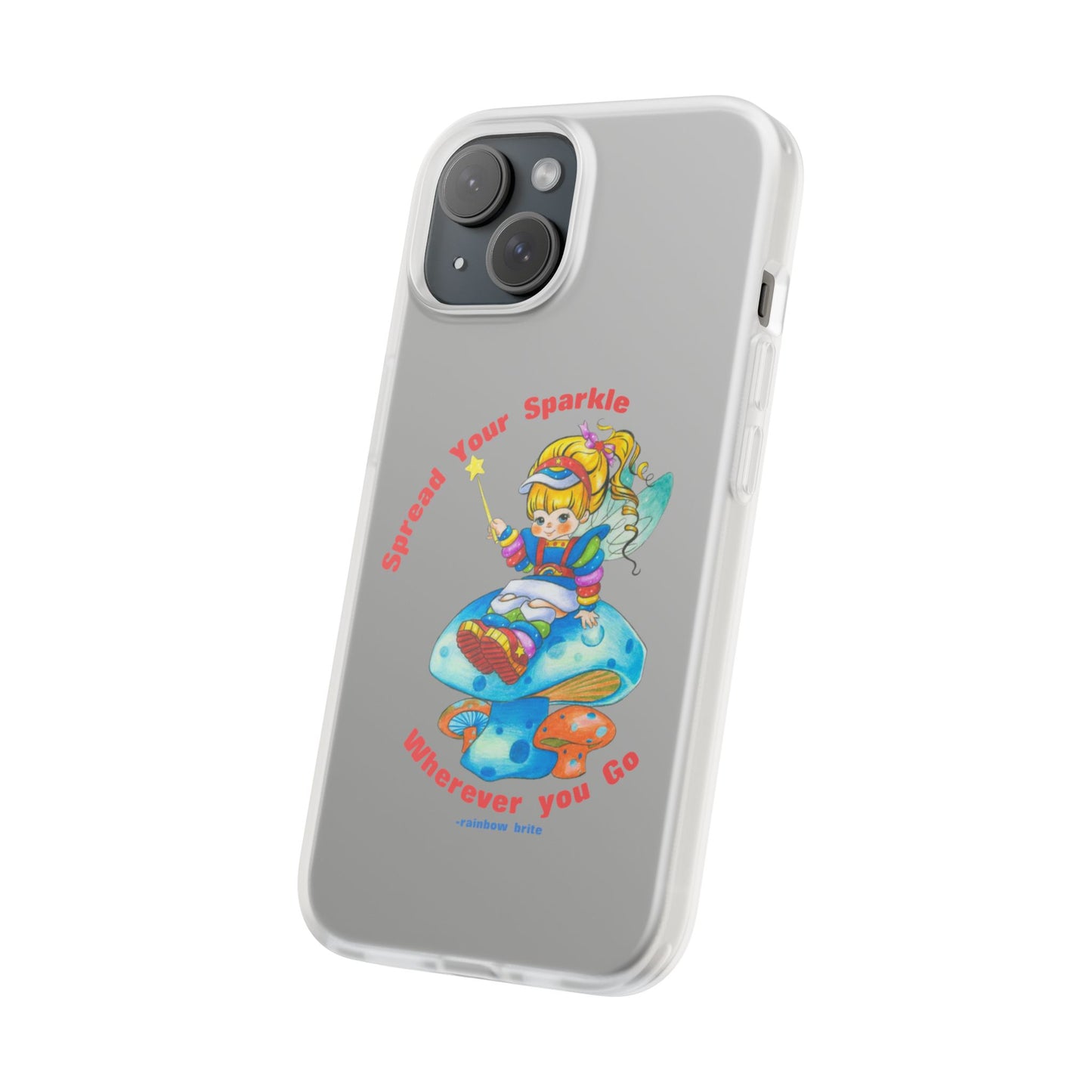 Rainbow Brite Phone Case — "Spread Your Sparkle Wherever You Go" iPhone Flexi Case