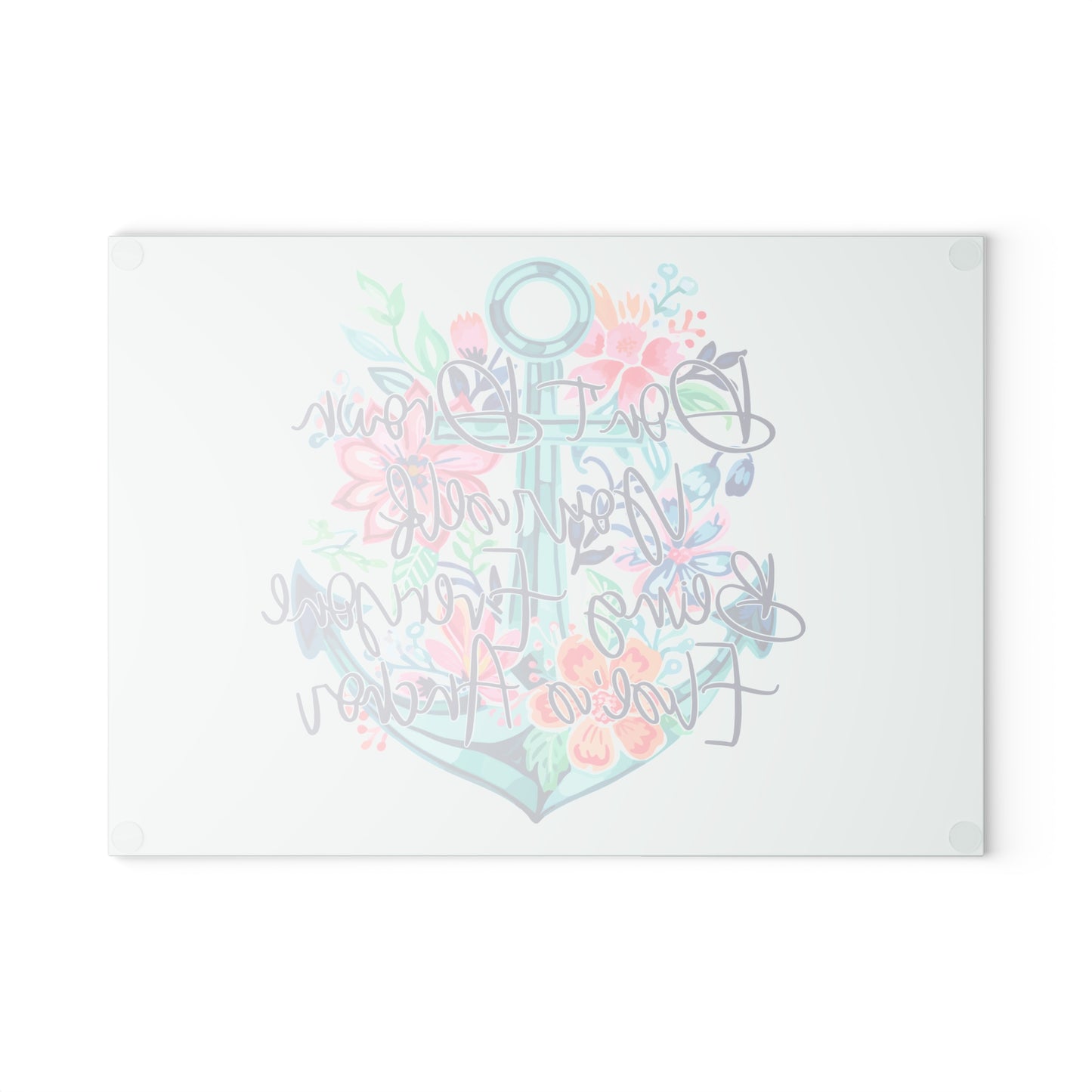 Anchor Floral Glass Cutting Board – 'Don't Drown' Nautical Kitchen Decor