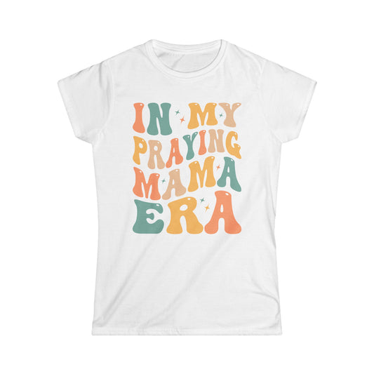 Women’s Tee — "In My Praying Mama Era" Retro Graphic Prayer Shirt