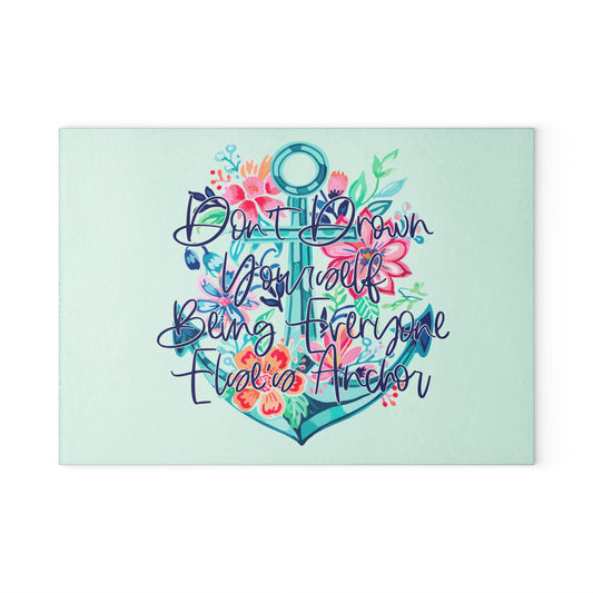 Anchor Floral Glass Cutting Board – 'Don't Drown' Nautical Kitchen Decor