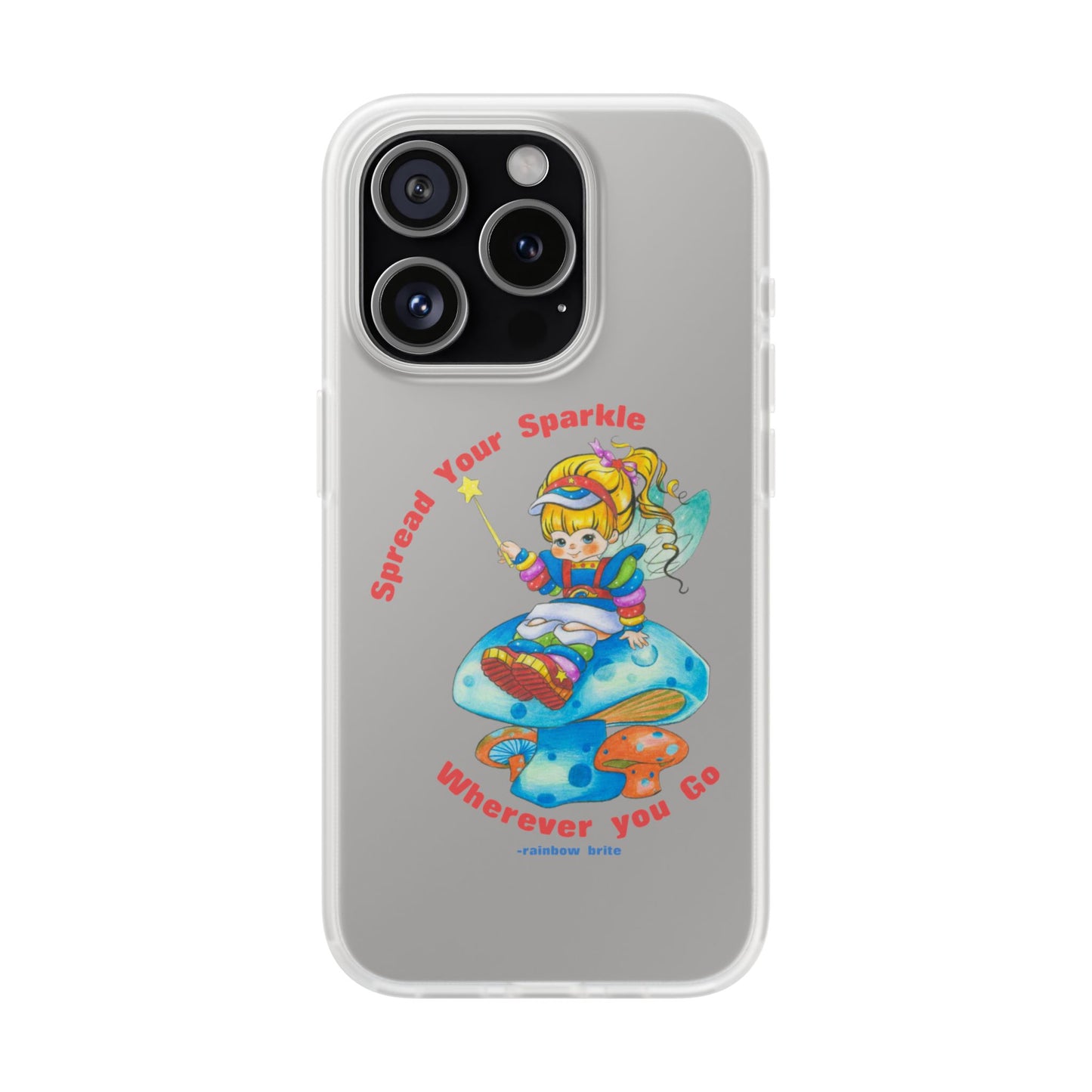Rainbow Brite Phone Case — "Spread Your Sparkle Wherever You Go" iPhone Flexi Case