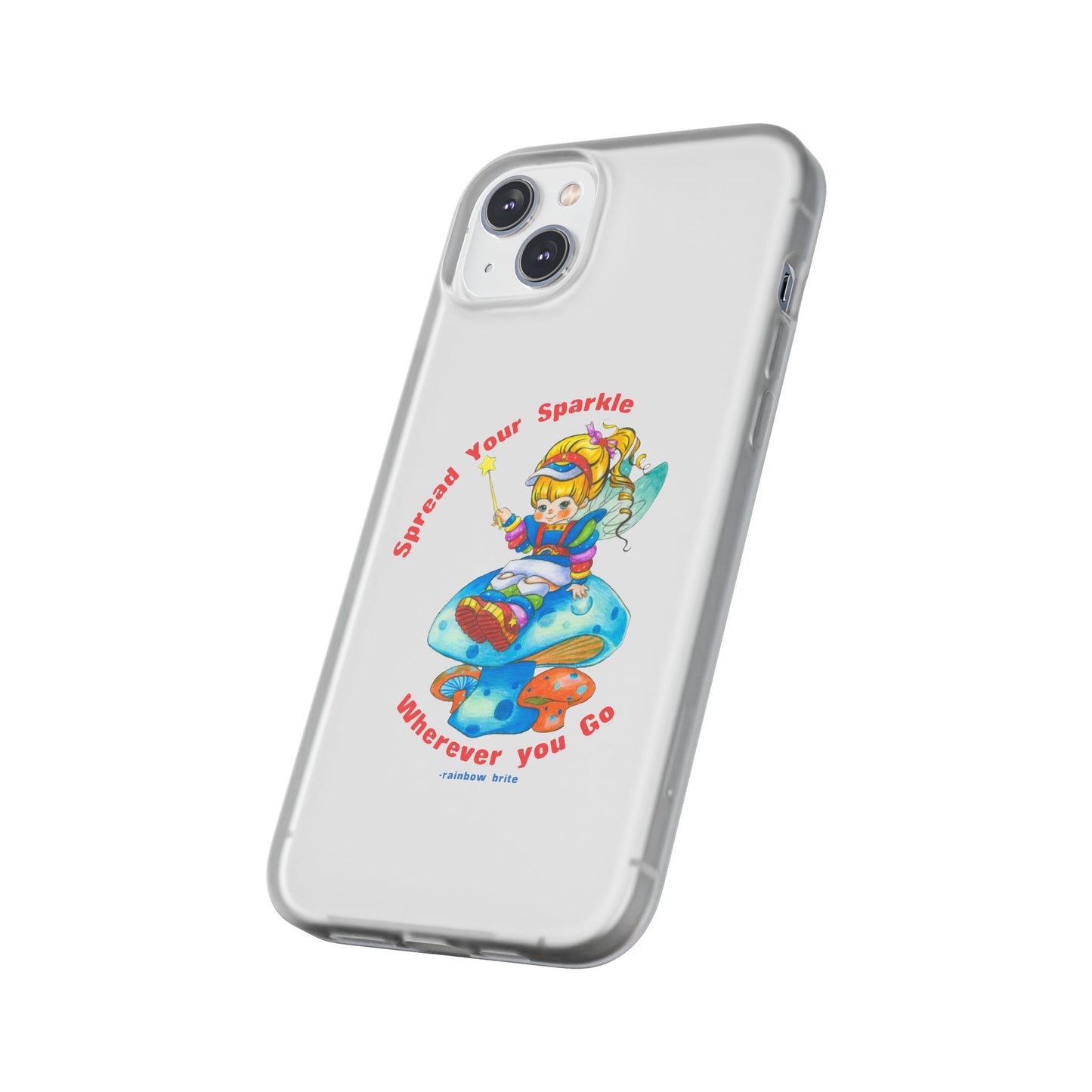 Rainbow Brite Phone Case — "Spread Your Sparkle Wherever You Go" iPhone Flexi Case