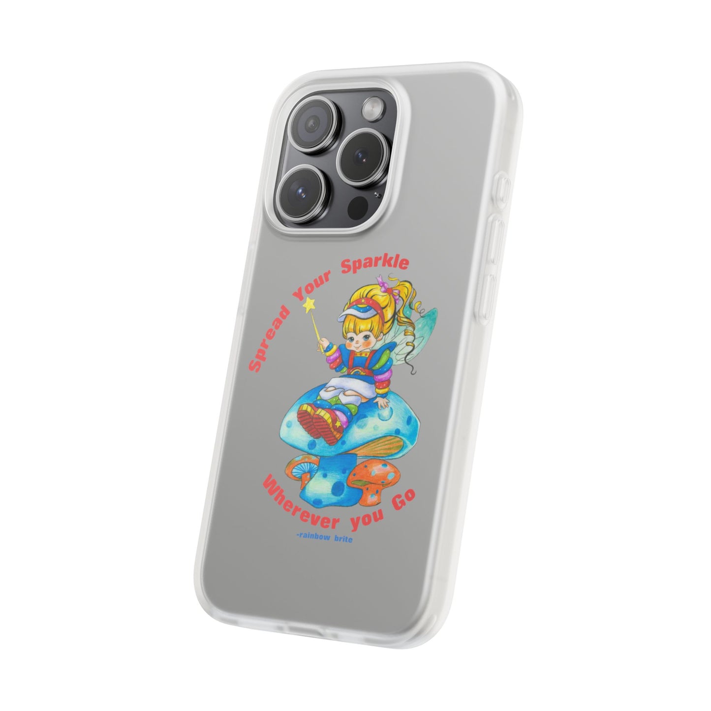 Rainbow Brite Phone Case — "Spread Your Sparkle Wherever You Go" iPhone Flexi Case