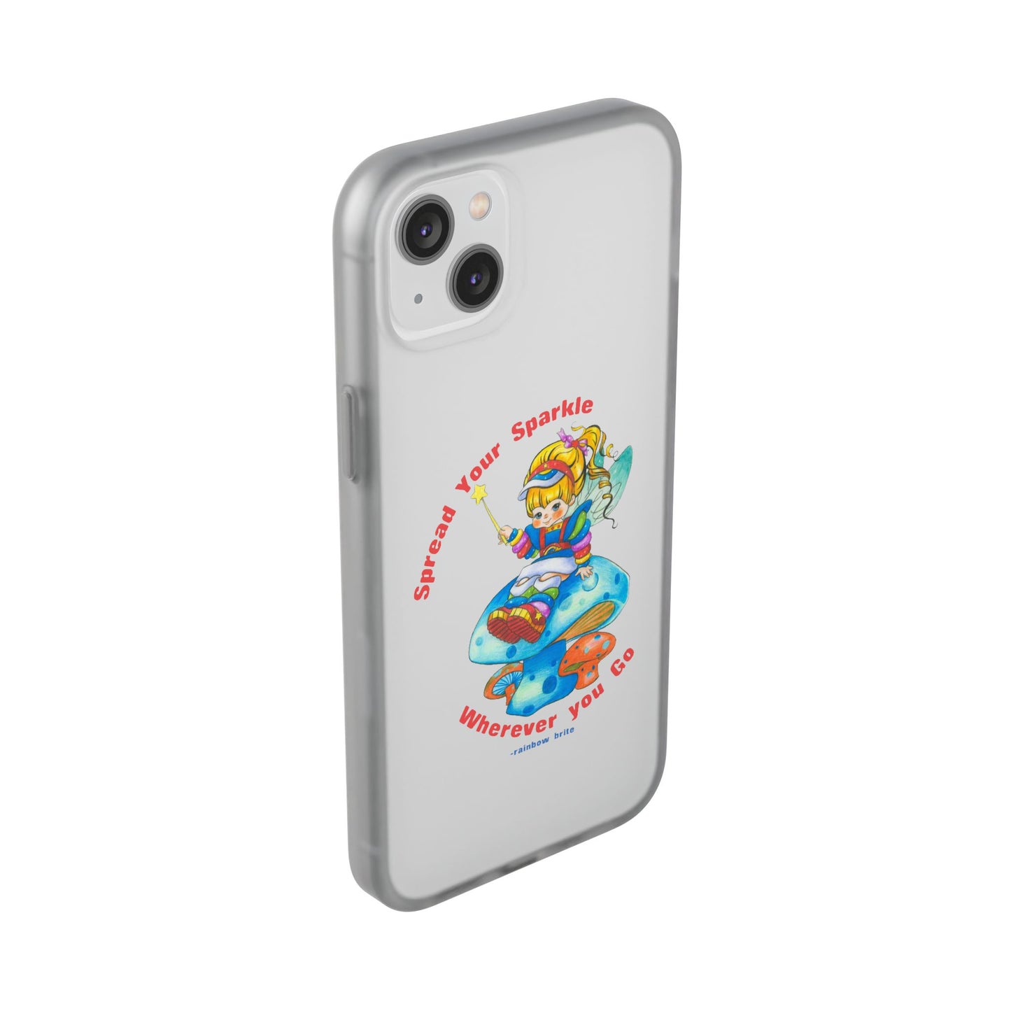 Rainbow Brite Phone Case — "Spread Your Sparkle Wherever You Go" iPhone Flexi Case