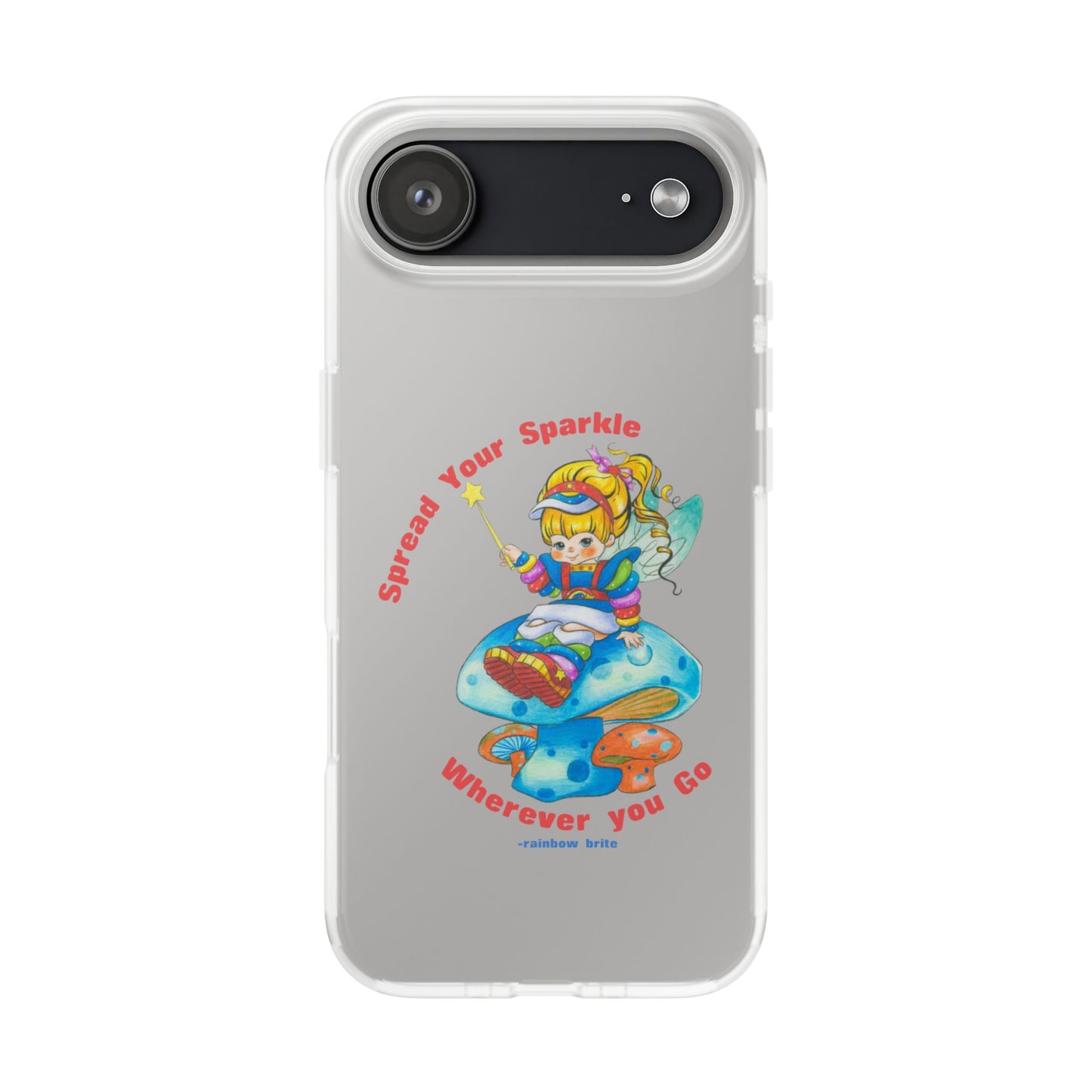 Rainbow Brite Phone Case — "Spread Your Sparkle Wherever You Go" iPhone Flexi Case