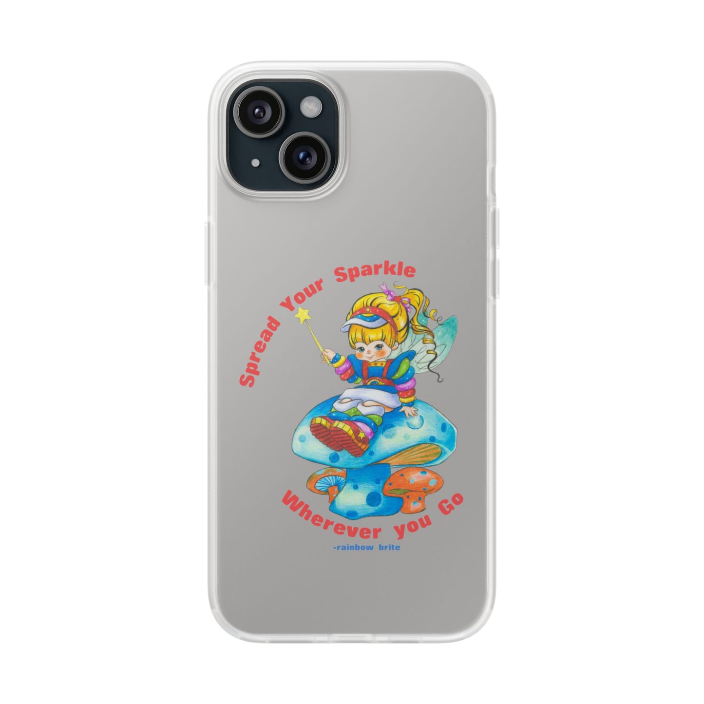 Rainbow Brite Phone Case — "Spread Your Sparkle Wherever You Go" iPhone Flexi Case