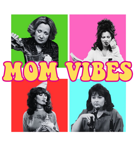 90's Mom Vibes PNG Digital Download DTF, Screen Print