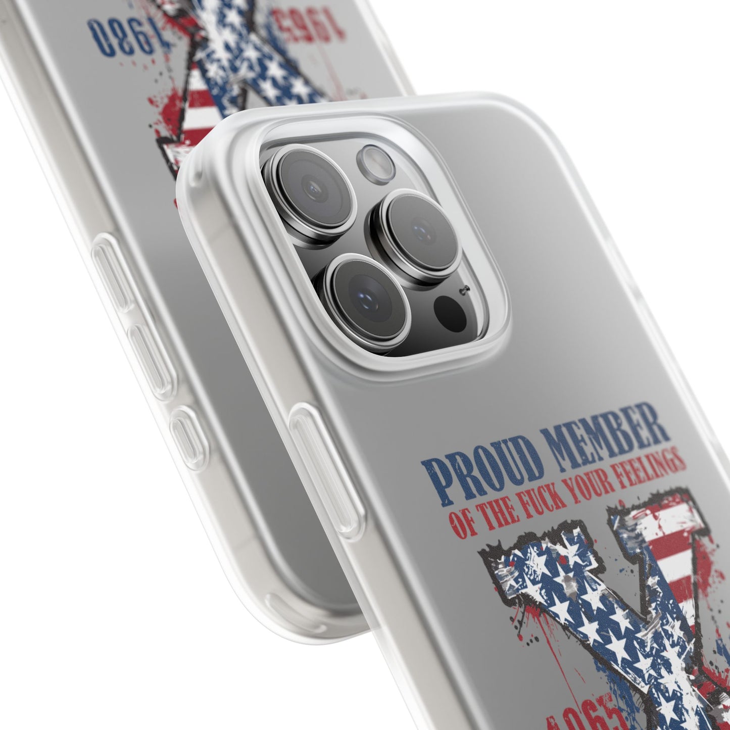 Phone Case — "Proud Member of the F*** Your Feelings" X Generation (Patriotic Distressed Design)